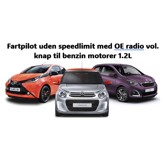 Fartpilot uden Speedlimit med OE radio vol knap til 1.2L